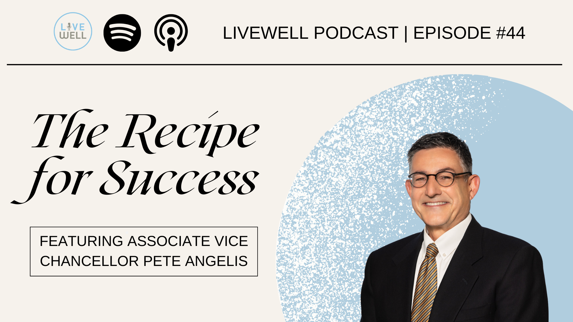 The recipe for success - livewell october podcast
