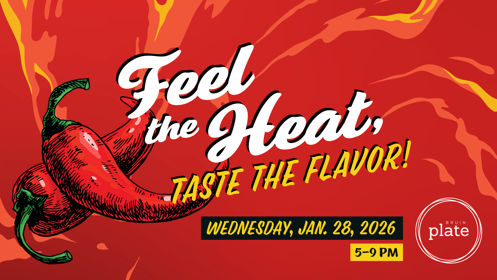 feel the heat - taste the flavor - wednesday, january 28 from 5 to 9 p.m.