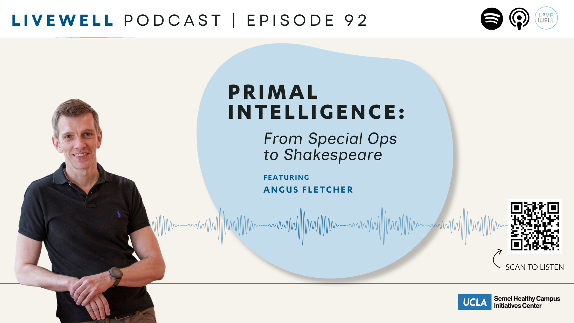 Listen to the healthy campus initiative podcast episode 92: primal intelligence from special ops to shakespeare